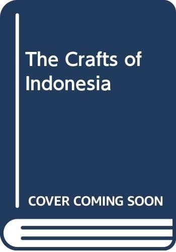 The Crafts of Indonesia