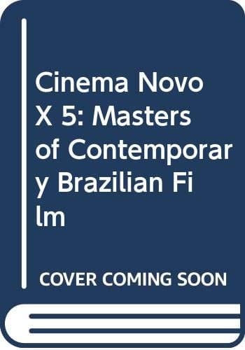 Cinema Novo x 5: Masters of Contemporary Brazilian Film