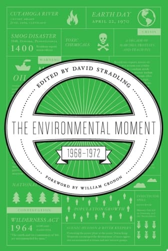 The Environmental Moment 1968-1972