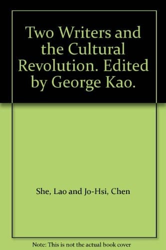 Two Writers and the Cultural Revolution
