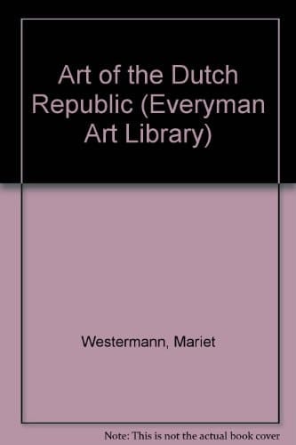 The Art of the Dutch Republic, 1585-1718