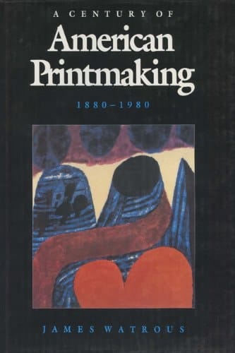 A Century Of American Printmaking: 1880-1980