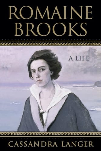 Romaine Brooks A Life