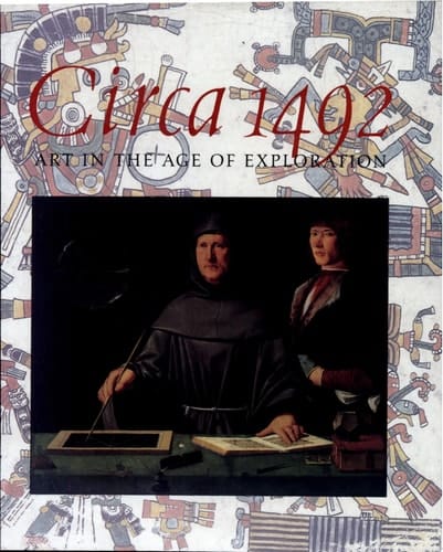 Circa 1492 Art in the Age of Exploration
