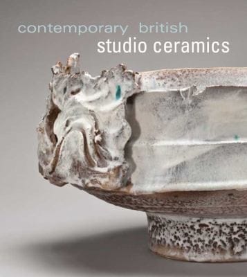 Contemporary British Studio Ceramics The Grainer Collection