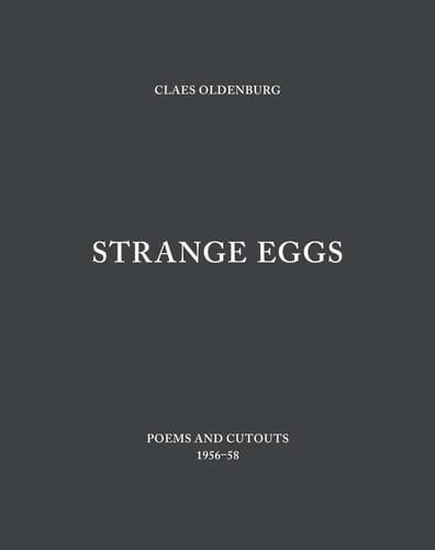 Strange Eggs Poems and Cutouts 1956-58