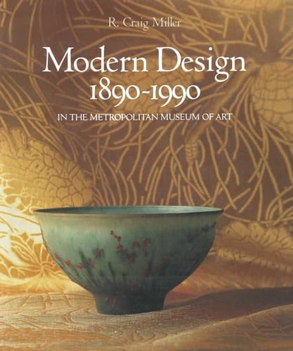 Modern Design in the Metropolitan Museum of Art 1890-1990