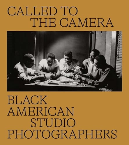 Called to the Camera Black American Studio Photographers