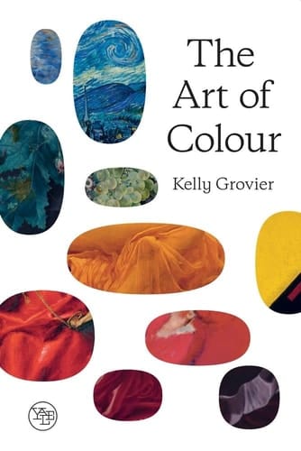 The Art of Colour The History of Art in 39 Pigments
