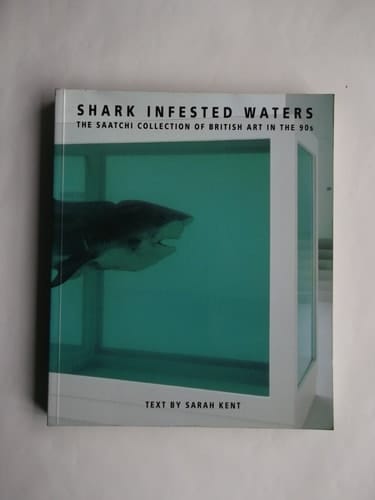 Shark-Infested Waters: The Saatchi Collection of British Art in the 90s