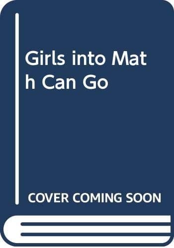 Girls Into Maths Can Go