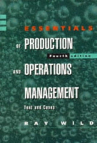 Essentials of Production and Operations Management: Text and Cases
