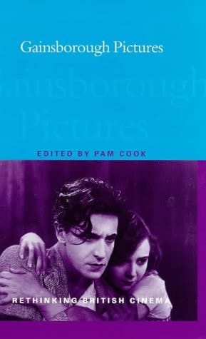 Gainsborough Pictures (Rethinking British Cinema)