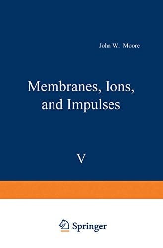 Membranes, Ions, and Impulses (FASEB Monographs)