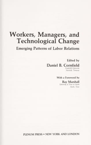 Workers, Managers, and Technological Change: Emerging Patterns of Labor Relations (Springer Studies in Work and Industry)