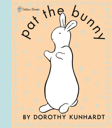 Pat the Bunny The Classic Book for Babies and Toddlers