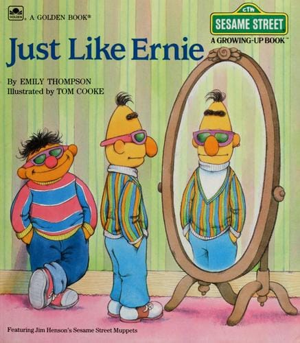 Just like Ernie