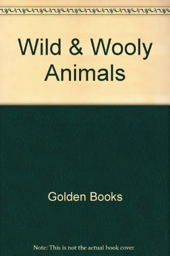 Wild and Woolly Animals