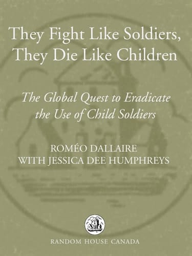 They Fight Like Soldiers, They Die Like Children