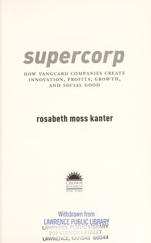 Supercorp: how vanguard companies create innovation, profits, growth, and social good