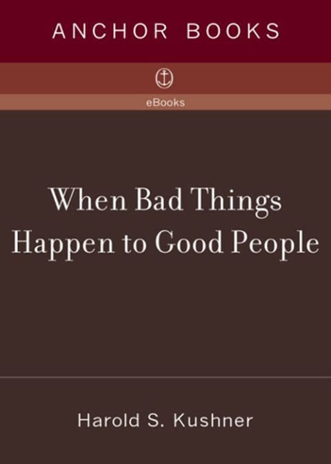 When Bad Things Happen to Good People