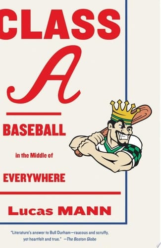 Class A Baseball in the Middle of Everywhere