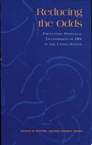 Reducing the Odds Preventing Perinatal Transmission of HIV in the United States