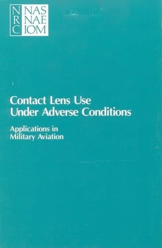 Contact Lens Use Under Adverse Conditions Applications in Military Aviation