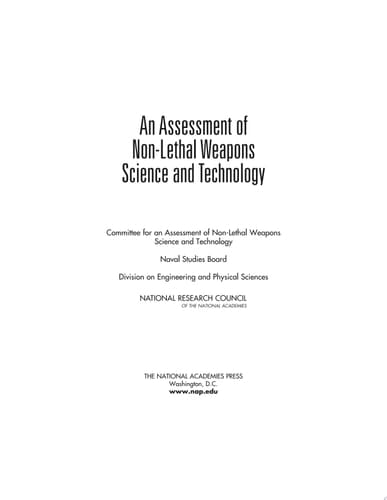 An Assessment of Non-Lethal Weapons Science and Technology