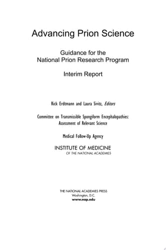 Advancing Prion Science Guidance for the National Prion Research Program: Interim Report