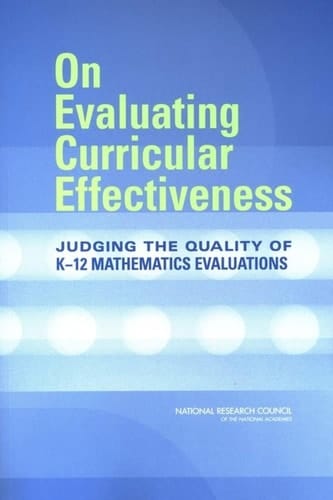 On Evaluating Curricular Effectiveness Judging the Quality of K-12 Mathematics Evaluations