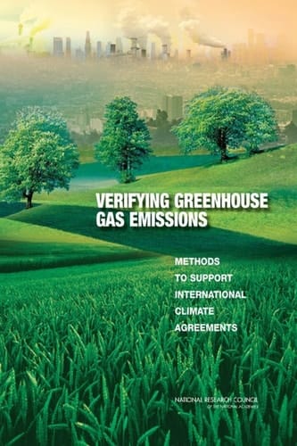 Verifying Greenhouse Gas Emissions Methods to Support International Climate Agreements