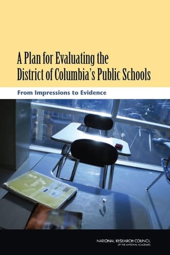 Plan for Evaluating the District of Columbia's Public Schools From Impressions to Evidence