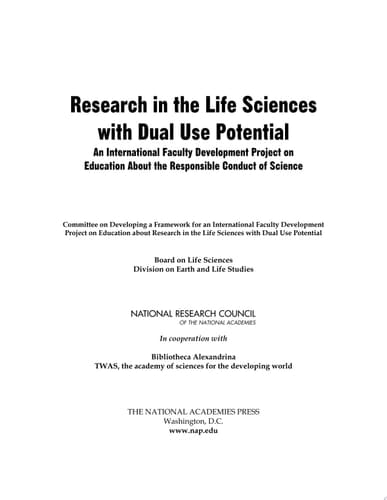 Research in the Life Sciences with Dual Use Potential An International Faculty Development Project on Education About the Responsible Conduct of Science