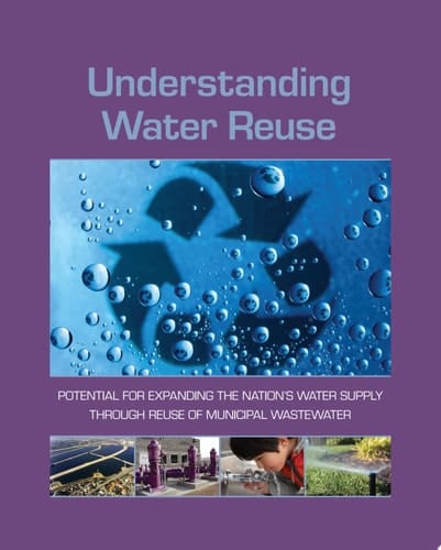 Understanding Water Reuse Potential for Expanding the Nation's Water Supply Through Reuse of Municipal Wastewater