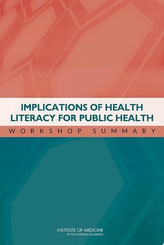 Implications of Health Literacy for Public Health Workshop Summary