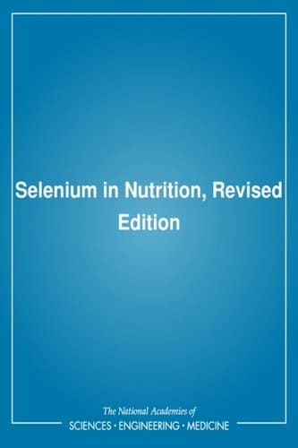 Selenium in Nutrition, Revised Edition