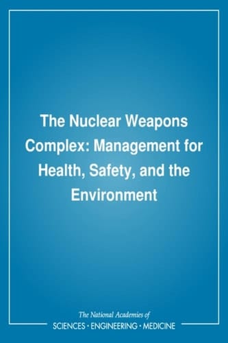 Nuclear Weapons Complex Management for Health, Safety, and the Environment