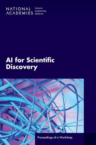 AI for Scientific Discovery Proceedings of a Workshop