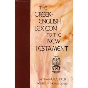 Greek English Lexicon to the New Testament
