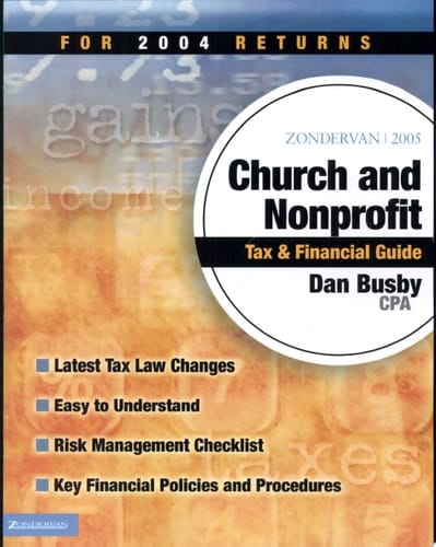 Zondervan 2005 Church and Nonprofit Tax and Financial Guide