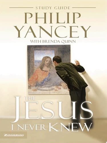 The Jesus I Never Knew Study Guide