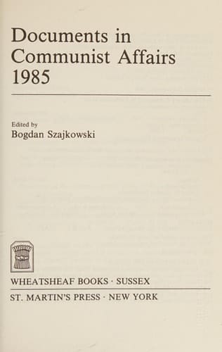 Documents in Communist Affairs, 1985