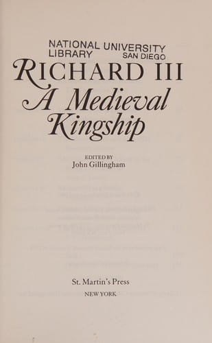 Richard III: A Medieval Kingship