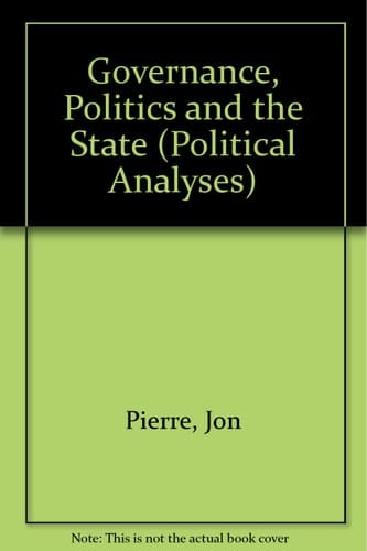 Governance, Politics, and the State (Political Analysis)