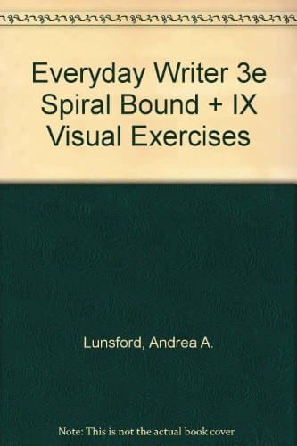 Everyday Writer, 3rd Edition Spiral & IX Visual Exercises
