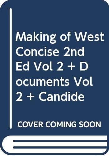 Making of the West Concise, 2nd Edition, Volume 2 & Doc & Candide (Concise)