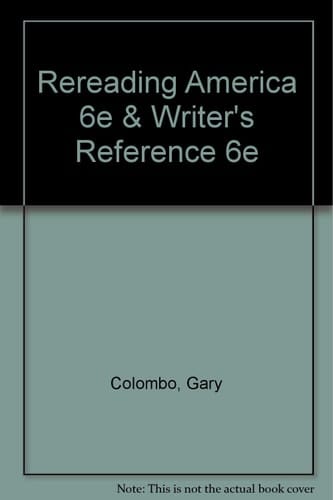 Rereading America, 6th Edition & Writer's Reference, 6th Edition