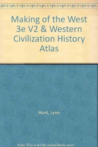 Making of the West 3e V2 + Western Civilization History Atlas