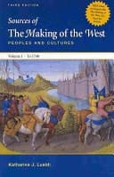 The Making of the West/ Sources of the Making of the West Peoples and Culture: to 1740